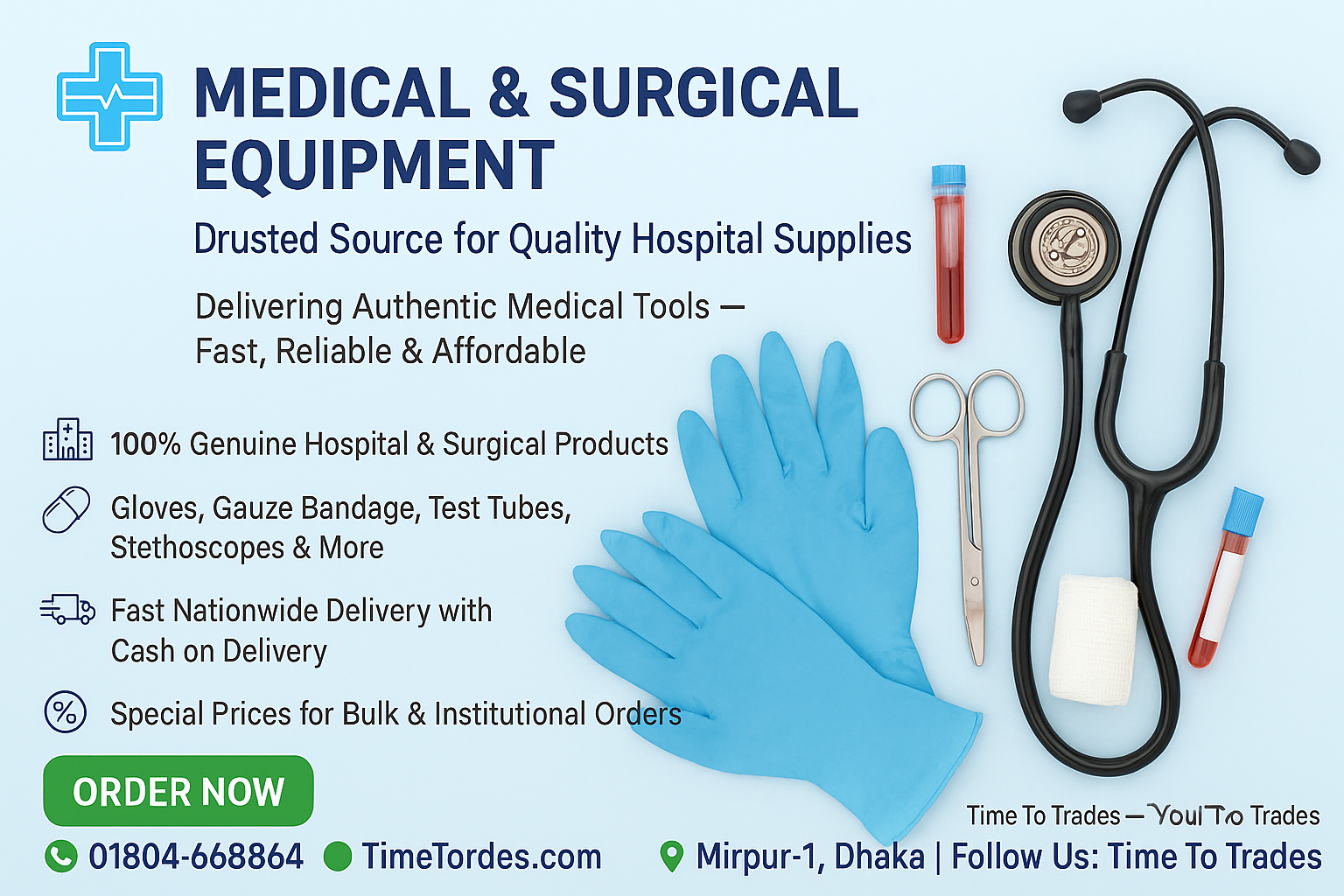 Promotional banner for Time To Trades, showcasing the company as a trusted partner in medical equipment and healthcare solutions in Bangladesh. The image features medical tools such as gloves, stethoscope, test tubes, thermometer, mask, and gauze bandage arranged on a clean blue background, with key highlights about authenticity, delivery, and competitive pricing.